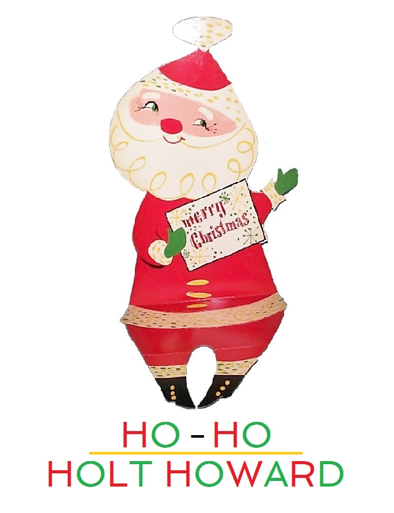 Ho-Ho Holt Howard Christmas graphic